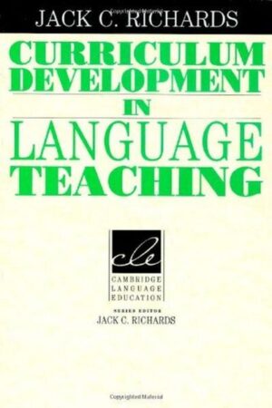 Curriculum Development in Language Teaching (Cambridge Professional Learning)  by Jack C. Richards (Author)