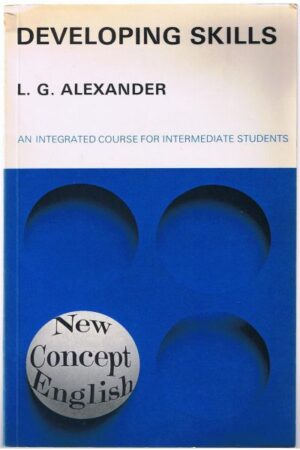 Developing Skills: Student's Book (New Concept English) Paperback by L.G. Alexander (Author)