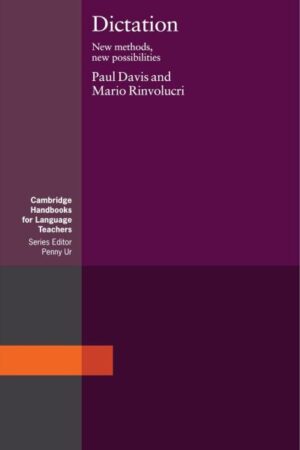Dictation: New Methods, New Possibilities (Cambridge Handbooks for Language Teachers) 1st Edition by Paul Davis (Author), Mario Rinvolucri