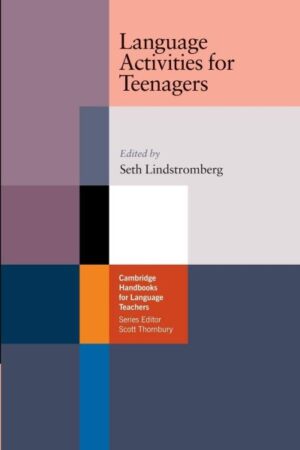 Language Activities for Teenagers (Cambridge Handbooks for Language Teachers) 1st Edition by Seth Lindstromberg (Author)