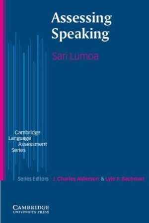 Assessing Speaking (Cambridge Language Assessment) by Sari Luoma (Author)