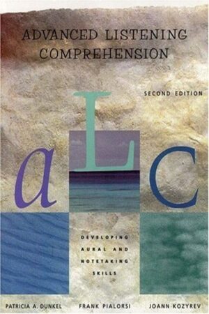 Advanced Listening Comprehension: Developing Aural and Notetaking Skills (Second Edition) 2nd Edition by Patricia A. Dunkel (Author), Frank Piarlorsi (Author), Joann Rishel Kozyrev (Author)