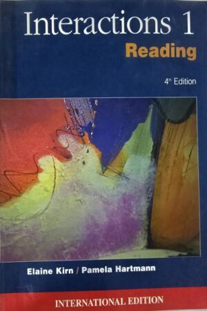Interactions 1 Reading International Edition 4th Edition by Elaine Kirn (Author), Pamela Hartmann (Author)