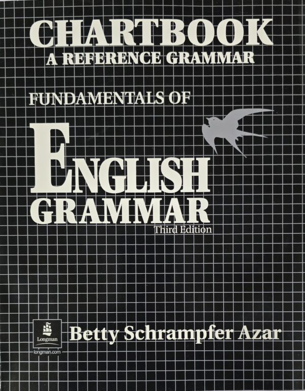 Chartbook A Reference Grammar Fundamentals of English Grammar, 3rd Edition Paperback by Betty Schrampfer Azar (Author)