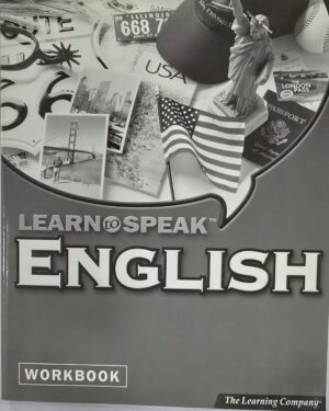 Learn to speak ENGLISH, Workbook, the complete Interactive Learning Solution by Donna Deans Binkowski (Author), Eduardo A. Febles (Author)