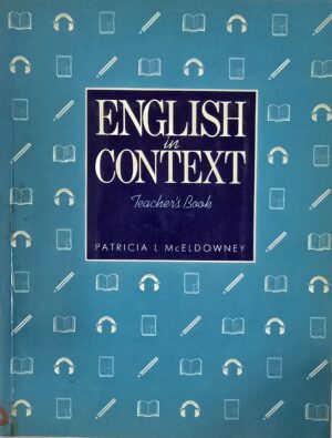 English in Context Teacher's Book by Patricia L. McEldowney (Author)