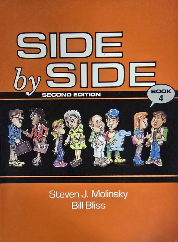 SIDE BY SIDE+4 SIDE BY SIDE 4 by Steven J. Molinsky (Author), Bill Bliss (Author)