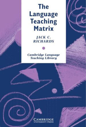 The Language Teaching Matrix (Cambridge Language Teaching Library) 1st Edition by Jack C. Richards (Author)