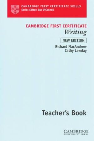 Cambridge First Certificate Writing Teacher's book (Cambridge First Certificate Skills) 2nd Edition