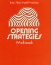 Opening Strategies: Workbook (Strategies) Paperback – April 24, 1984 by Brian Abbs (Author), I Freebairn (Author)