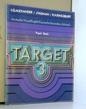 Target 3: Pupil's Book Paperback – 1974 by L G Alexander (Author), J Tadman (Author), & 1 more