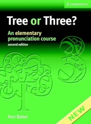 Tree or Three? Student's Book and Audio CD: An Elementary Pronunciation Course by Ann Baker