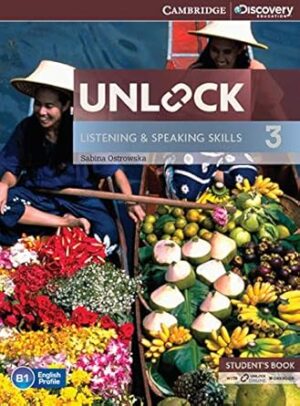 Unlock Level 3 Listening and Speaking Skills Student's Book and Online Workbook 1st Edition by Sabina Ostrowska (Author)